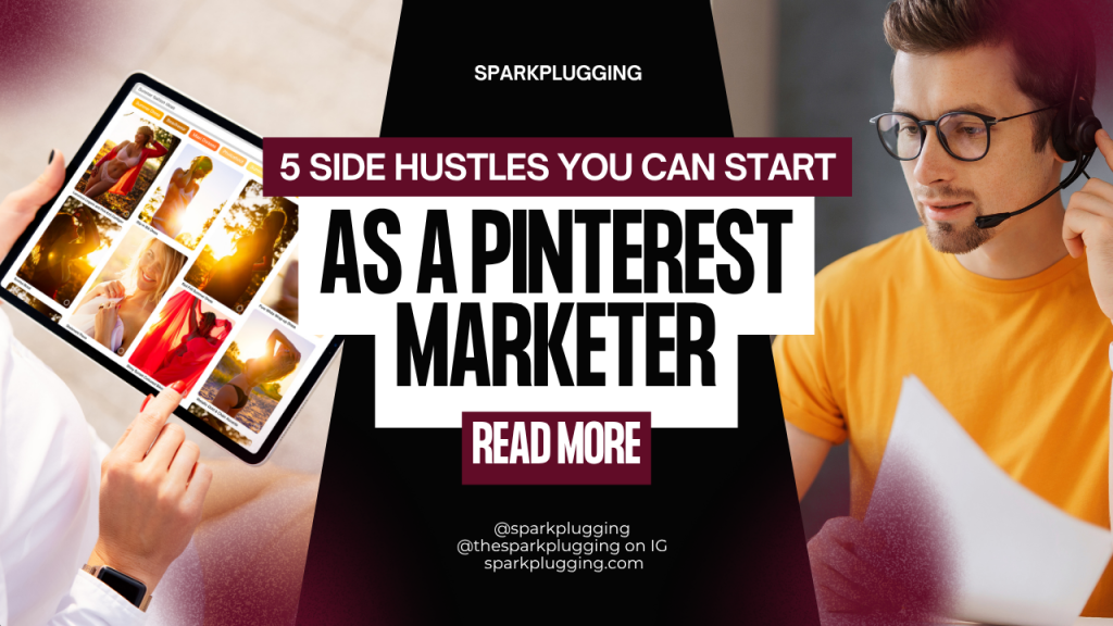 5 Side Hustles You Can Start as a Pinterest marketer